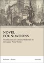„Novel Foundations: Architecture and Literary Modernity in Cervantes’ Prose Works“ von Katherine L. Brown, OXFORD. Detaillierte klassische Architektur im Hintergrund.