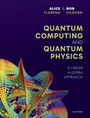 Alice Flarend: Quantum Computing and Quantum Physics, Buch