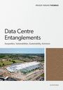Pradip Ninan Thomas: Data Centre Entanglements, Buch