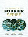 David Pfefferle: A Primer on Fourier Series, Buch