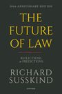"30th Anniversary Edition. The Future of Law: Reflections & Predictions. Richard Susskind. Oxford."