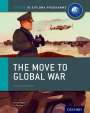 Joanna Thomas: The Move to Global War: IB History Course Book: Oxford IB Diploma Programme, Buch