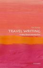 Tim Youngs (Professor of English and Travel Studies, Nottingham Trent University): Travel Writing: A Very Short Introduction, Buch