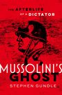 Roter Hintergrund, schwarzer Soldat in Profilansicht. Text: "THE AFTERLIFE OF A DICTATOR", "MUSSOLINI'S GHOST", "STEPHEN GUNDLE".