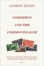 Andrew Dilley: Commerce and the Commonwealth, Buch