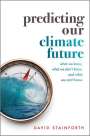 David Stainforth: Predicting Our Climate Future, Buch