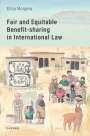 Elisa Morgera: Fair and Equitable Benefit-Sharing in International Law, Buch