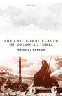 Natasha Sarkar: The Last Great Plague of Colonial India, Buch