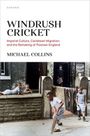 Michael Collins: Windrush Cricket, Buch