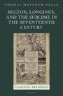 Thomas Matthew Vozar: Milton, Longinus, and the Sublime in the Seventeenth Century, Buch