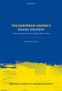 Ein blau-gelbes Cover mit dem Titel "The European Union's Grand Strategy" von Mai’a K. Davis Cross.