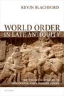 Kevin Blachford: World Order in Late Antiquity, Buch