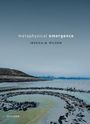 Jessica M Wilson: Metaphysical Emergence, Buch