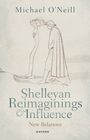 Michael O'Neill: Shelleyan Reimaginings and Influence, Buch
