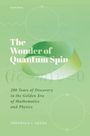 Indubala I Satija: The Wonder of Quantum Spin, Buch