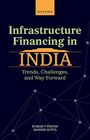 Kumar V Pratap: Infrastructure Financing in India, Buch