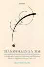 Chen-Pang Yeang: Transforming Noise, Buch