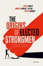 Erica Frantz: The Origins of Elected Strongmen, Buch