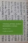 Carla Nappi: Translating Early Modern China, Buch