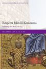 Maximilian C G Lau: Emperor John II Komnenos, Buch
