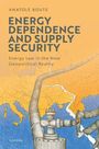 Anatole Boute: Energy Dependence and Supply Security, Buch