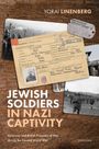 Yorai Linenberg: Jewish Soldiers in Nazi Captivity, Buch
