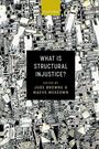 Jude Browne: What Is Structural Injustice?, Buch