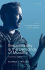 Stephen J White: Responsibility and the Demands of Morality, Buch