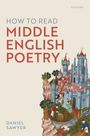 Daniel Sawyer: How to Read Middle English Poetry, Buch