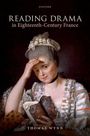 Thomas Wynn: Reading Drama in Eighteenth-Century France, Buch