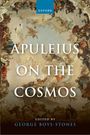 George Boys-Stones: Apuleius on the Cosmos, Buch