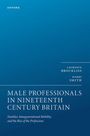Laurence Brockliss: Male Professionals in Nineteenth Century Britain, Buch