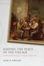 Marc R Forster: Keeping the Peace in the Village, Buch
