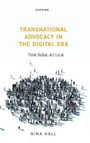 Nina Hall: Transnational Advocacy in the Digital Era, Buch