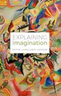 Peter Langland-Hassan: Explaining Imagination, Buch