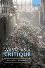 Hervé Corvellec: Waste as a Critique, Buch