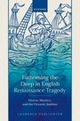 Laurence Publicover: Fathoming the Deep in English Renaissance Tragedy, Buch