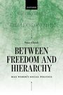 Peter Ghosh: Between Freedom and Hierarchy, Buch