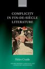 Helen Craske: Complicity in Fin-De-Siècle Literature, Buch