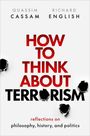 Quassim Cassam: How to Think About Terrorism, Buch