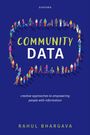 Rahul Bhargava: Community Data, Buch