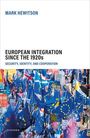 Mark Hewitson: European Integration Since the 1920s, Buch