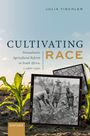 Julia Tischler: Cultivating Race, Buch