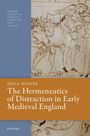 Erica Weaver: The Hermeneutics of Distraction in Early Medieval England, Buch
