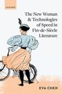 Eva Chen: The New Woman and Technologies of Speed in Fin-De-Siècle Literature, Buch