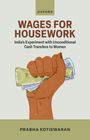 Prabha Kotiswaran: Wages for Housework, Buch