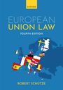 Robert Schutze: European Union Law 4e, Buch