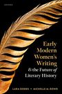 Lara Dodds: Early Modern Women's Writing and the Future of Literary History, Buch