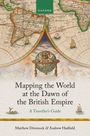 Andrew Hadfield: Mapping the World at the Dawn of the British Empire, Buch