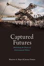 Maarten A Hajer: Captured Futures, Buch